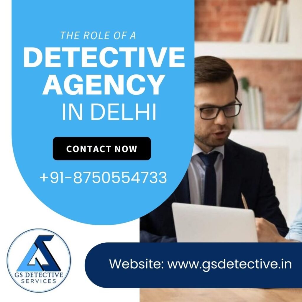 Detective Agency in Delhi